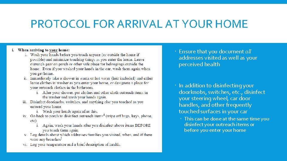 PROTOCOL FOR ARRIVAL AT YOUR HOME Ensure that you document all addresses visited as