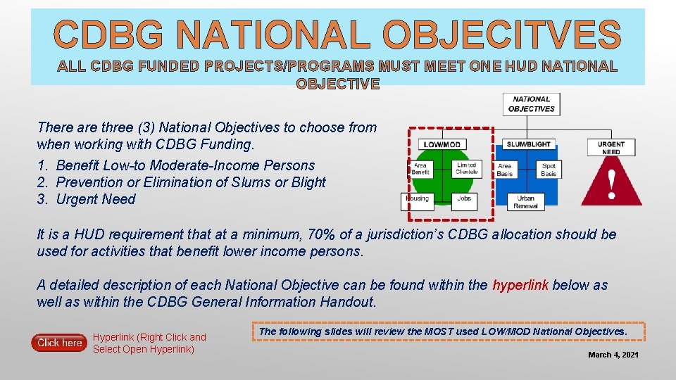 CDBG NATIONAL OBJECITVES ALL CDBG FUNDED PROJECTS/PROGRAMS MUST MEET ONE HUD NATIONAL OBJECTIVE There