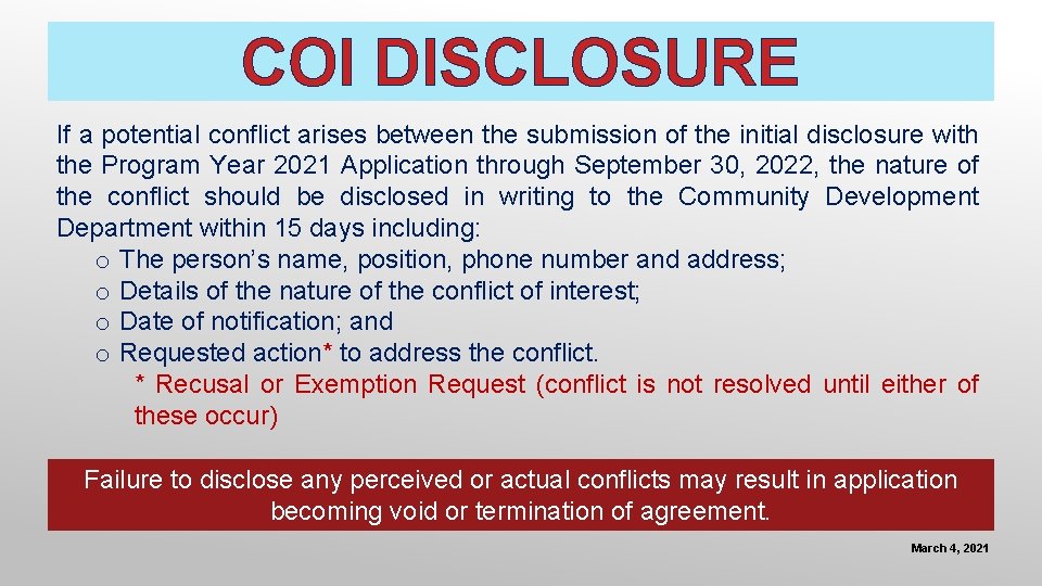 COI DISCLOSURE If a potential conflict arises between the submission of the initial disclosure