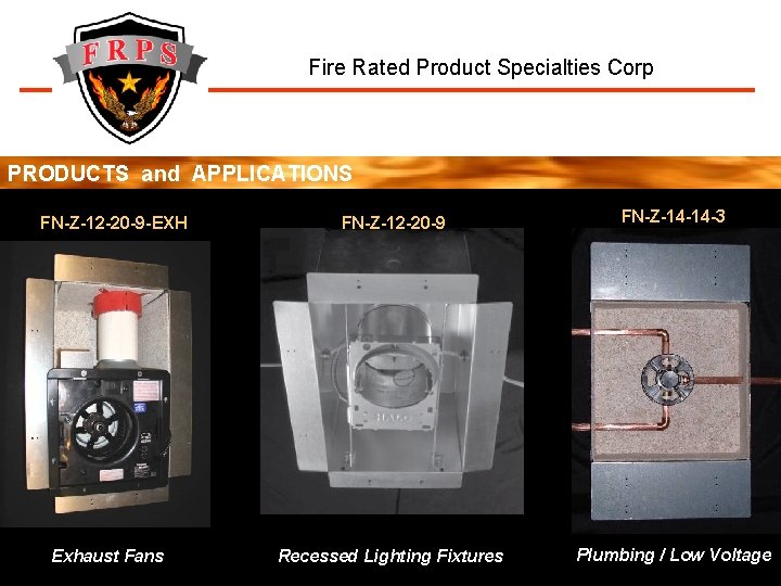 Fire Rated Product Specialties Corp PRODUCTS and APPLICATIONS FN-Z-12 -20 -9 -EXH Exhaust Fans