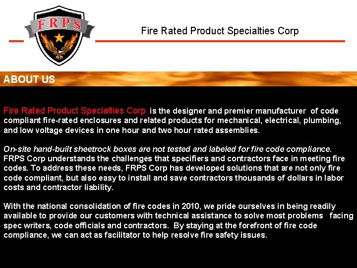 Fire Rated Product Specialties Corp ABOUT US Fire Rated Product Specialties Corp is the