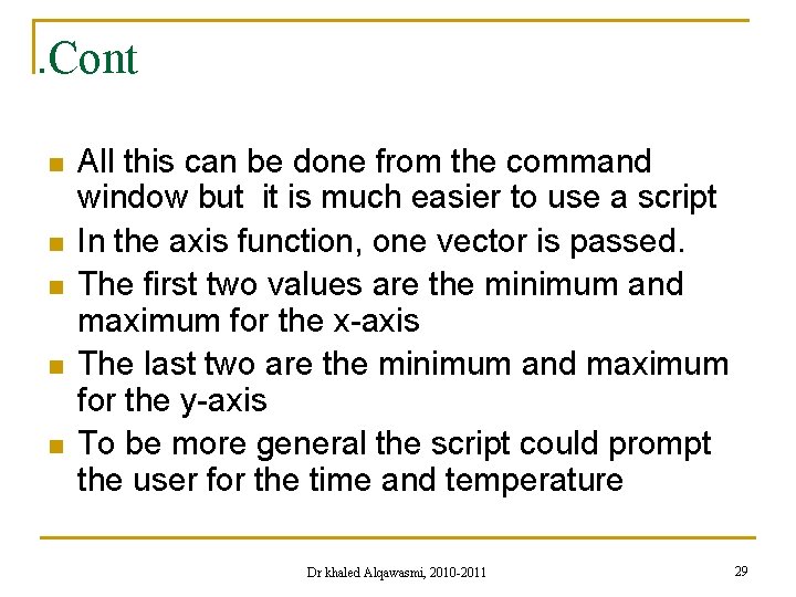 . Cont n n n All this can be done from the command window