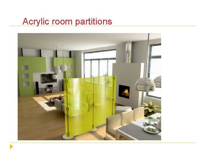 Acrylic room partitions 