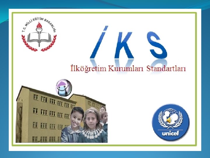 İLKÖĞRETİM KURUMLARI STANDARTI 