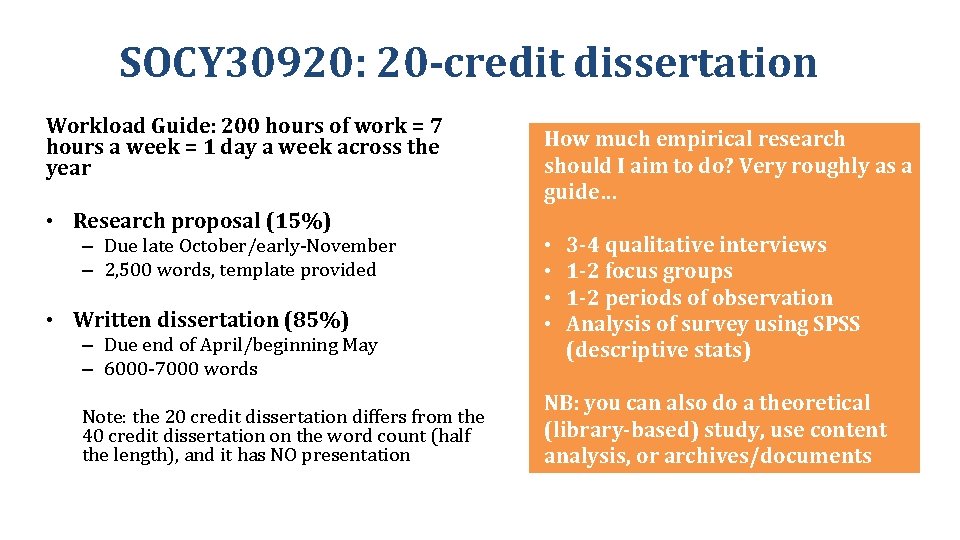 SOCY 30920: 20 -credit dissertation Workload Guide: 200 hours of work = 7 hours