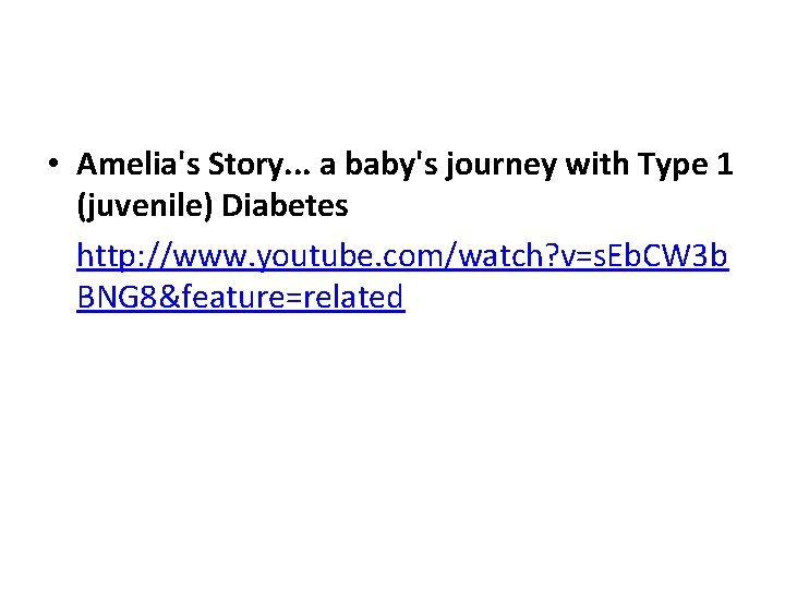  • Amelia's Story. . . a baby's journey with Type 1 (juvenile) Diabetes