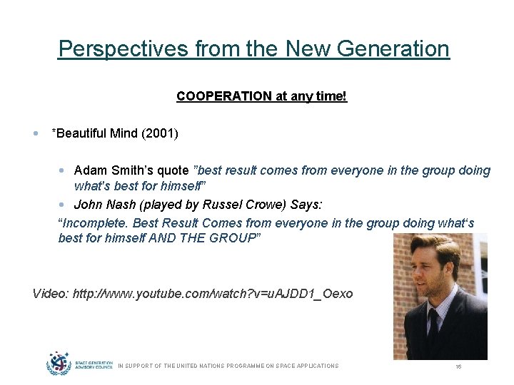 Perspectives from the New Generation COOPERATION at any time! • *Beautiful Mind (2001) •