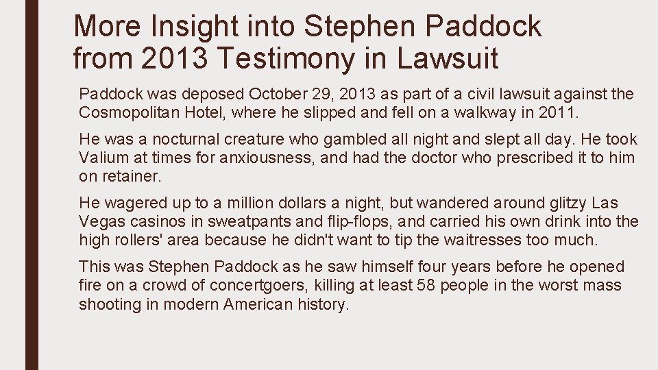 More Insight into Stephen Paddock from 2013 Testimony in Lawsuit Paddock was deposed October
