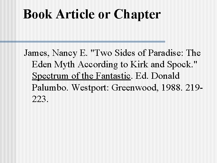 Book Article or Chapter James, Nancy E. "Two Sides of Paradise: The Eden Myth Book Article or Chapter James, Nancy E. "Two Sides of Paradise: The Eden Myth