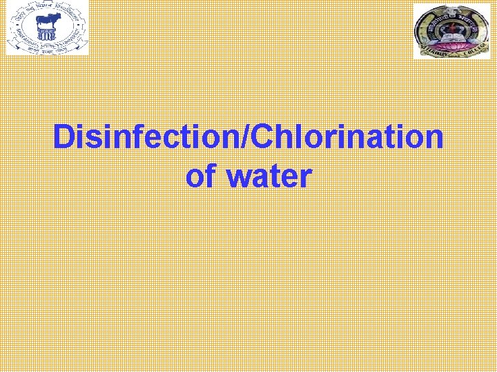 Disinfection/Chlorination of water 