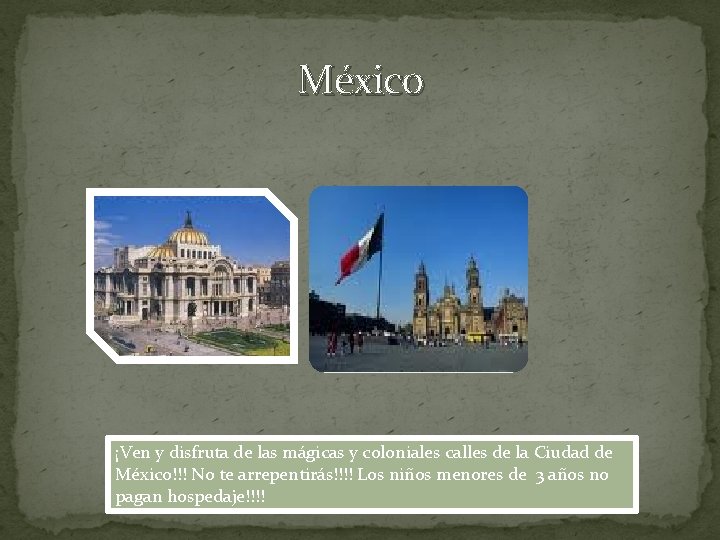 México ¡Ven y disfruta de las mágicas y coloniales calles de la Ciudad de