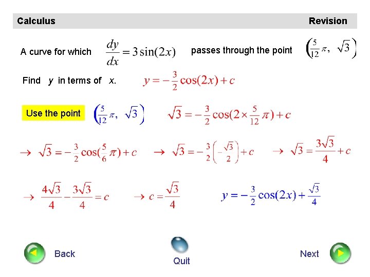 Calculus Revision passes through the point A curve for which Find y in terms