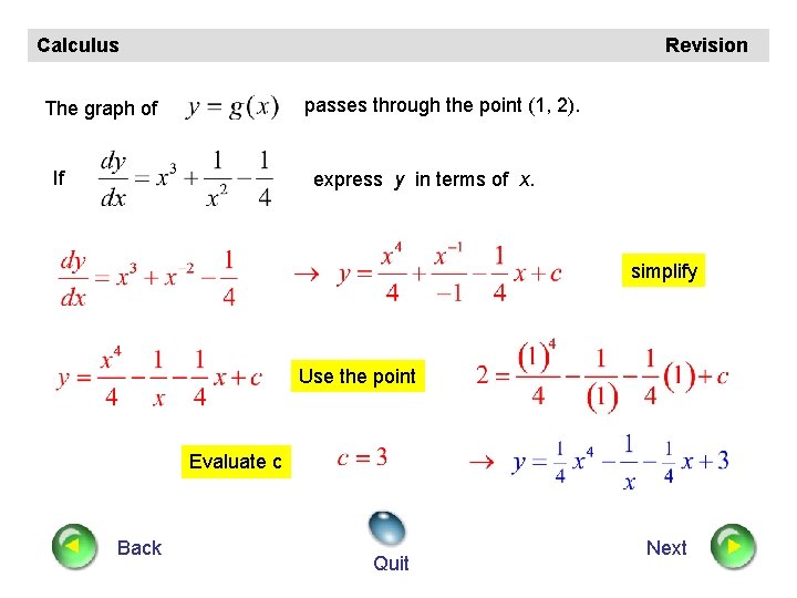 Calculus Revision passes through the point (1, 2). The graph of If express y