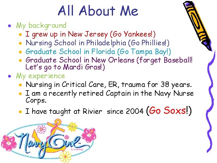 All About Me · My background · I grew up in New Jersey (Go