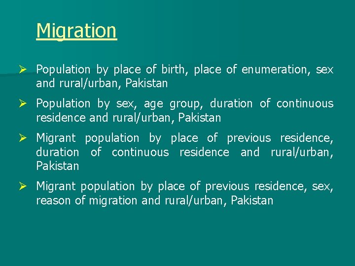 Migration Ø Population by place of birth, place of enumeration, sex and rural/urban, Pakistan