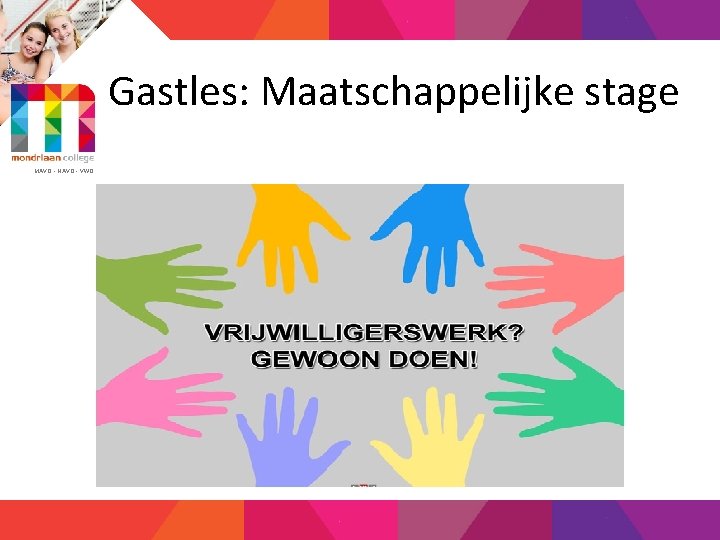 Gastles: Maatschappelijke stage MAVO - HAVO - VWO 