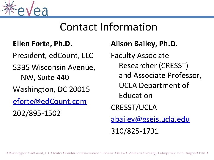 Contact Information Ellen Forte, Ph. D. President, ed. Count, LLC 5335 Wisconsin Avenue, NW, Contact Information Ellen Forte, Ph. D. President, ed. Count, LLC 5335 Wisconsin Avenue, NW,