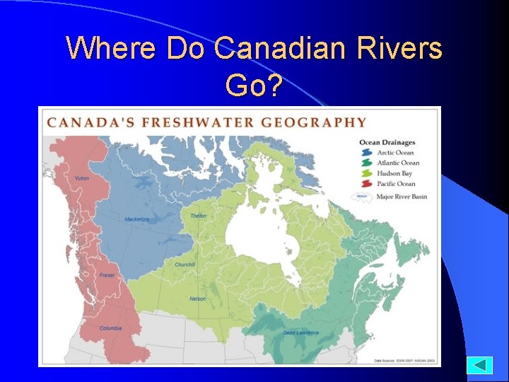 Where Do Canadian Rivers Go? 