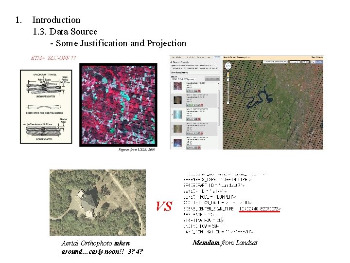 1. Introduction 1. 3. Data Source - Some Justification and Projection VS Aerial Orthophoto 1. Introduction 1. 3. Data Source - Some Justification and Projection VS Aerial Orthophoto