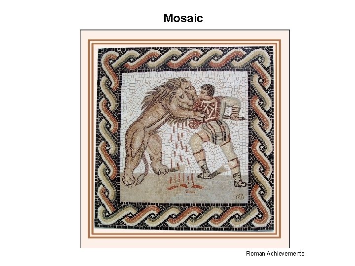 Mosaic Roman Achievements 