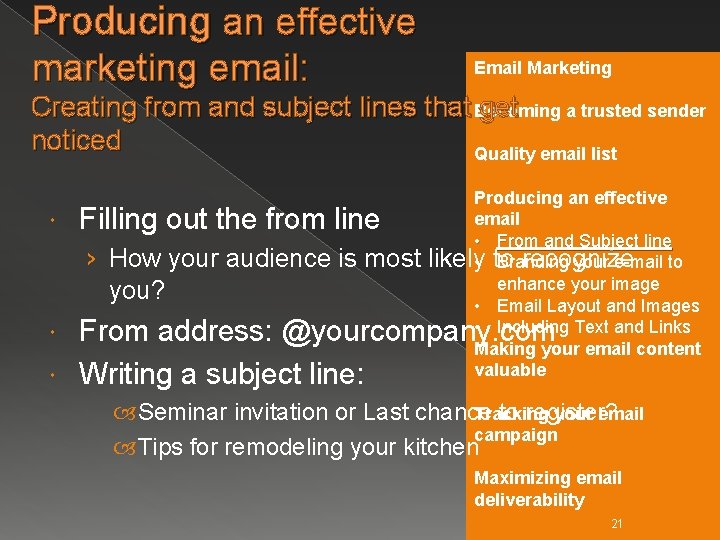 Producing an effective marketing email: Email Marketing Creating from and subject lines that Becoming