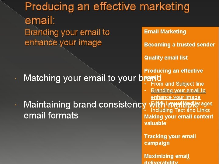 Producing an effective marketing email: Branding your email to enhance your image Email Marketing