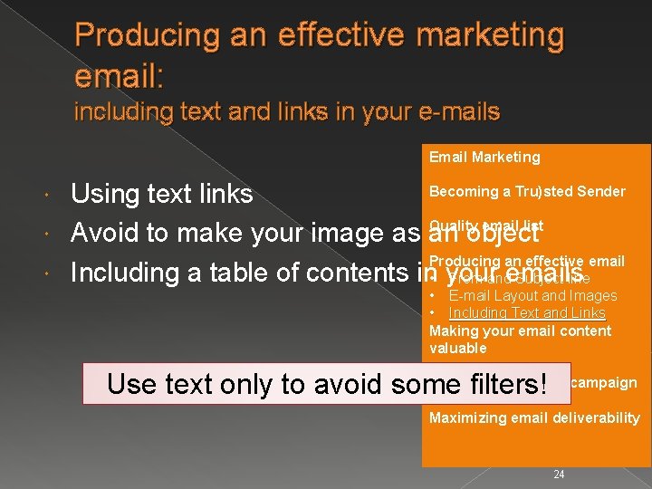 Producing an effective marketing email: including text and links in your e-mails Email Marketing