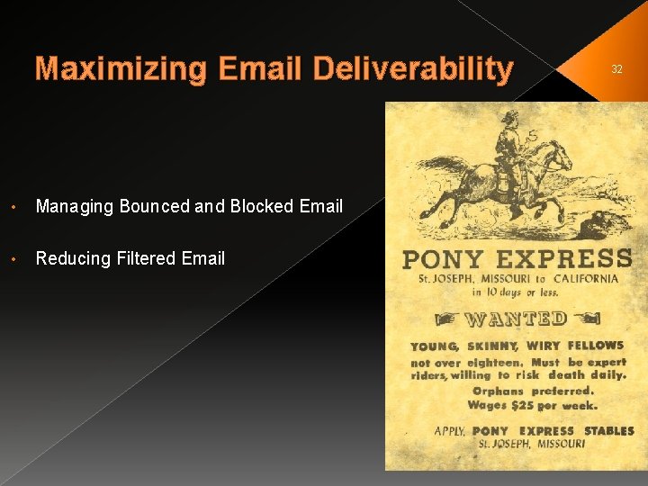 Maximizing Email Deliverability • Managing Bounced and Blocked Email • Reducing Filtered Email 32