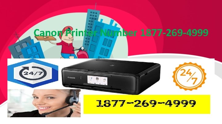 Canon Printer Number 1877 -269 -4999 Canon Printer Support Here 