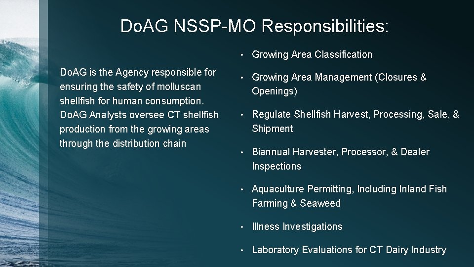 Do. AG NSSP-MO Responsibilities: Do. AG is the Agency responsible for ensuring the safety