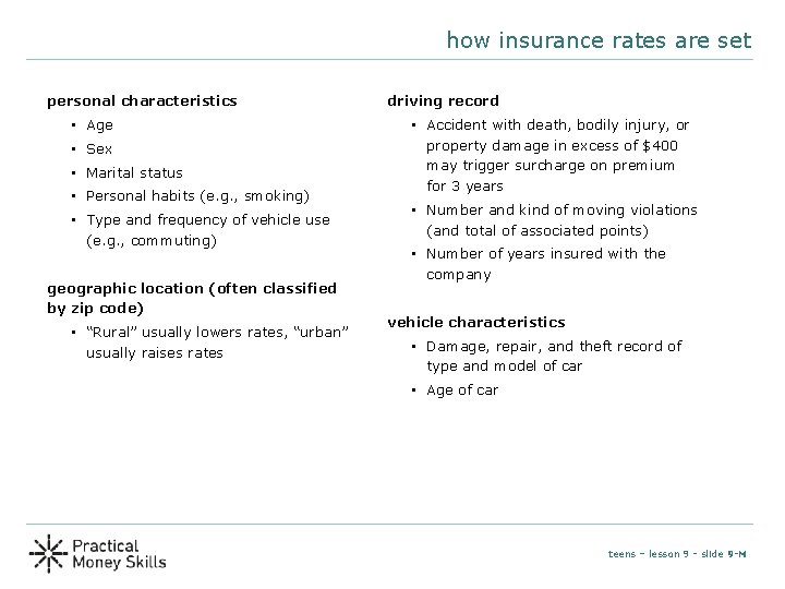 how insurance rates are set personal characteristics • Age • Sex • Marital status