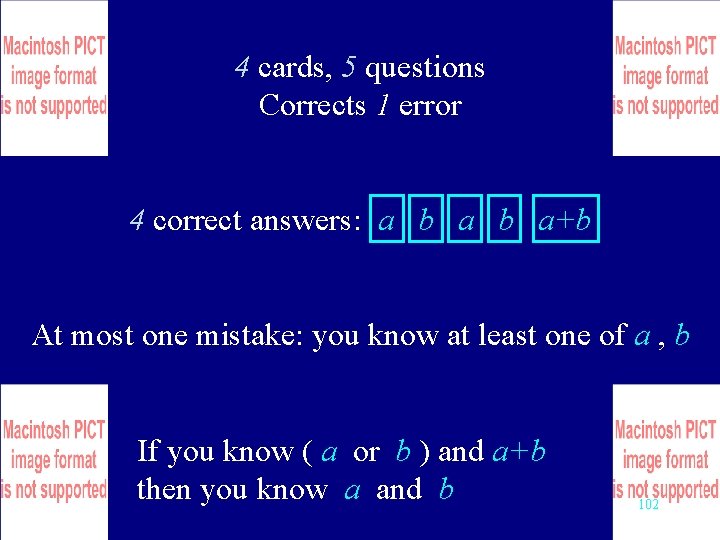 4 cards, 5 questions Corrects 1 error 4 correct answers: a b a+b At