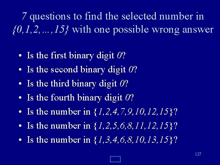 7 questions to find the selected number in {0, 1, 2, …, 15} with