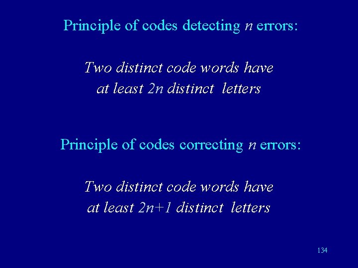 Principle of codes detecting n errors: Two distinct code words have at least 2
