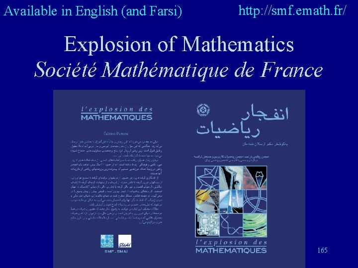 Available in English (and Farsi) http: //smf. emath. fr/ Explosion of Mathematics Société Mathématique