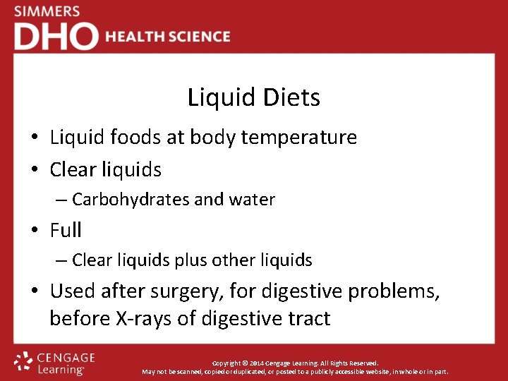 Liquid Diets • Liquid foods at body temperature • Clear liquids – Carbohydrates and