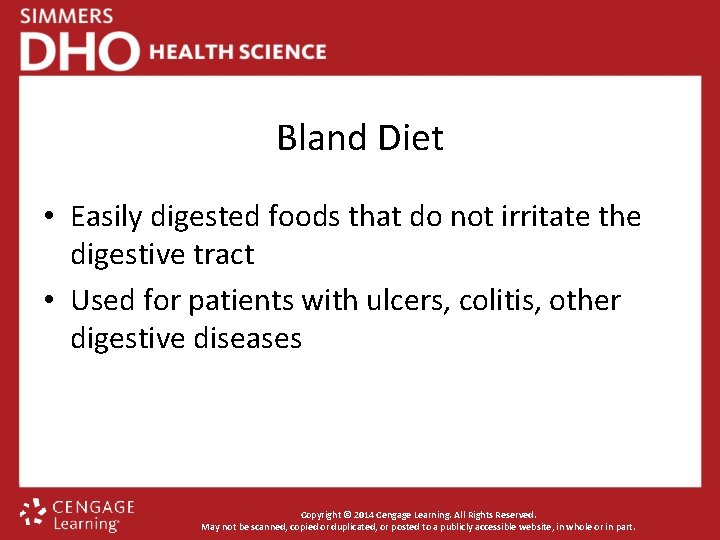 Bland Diet • Easily digested foods that do not irritate the digestive tract •