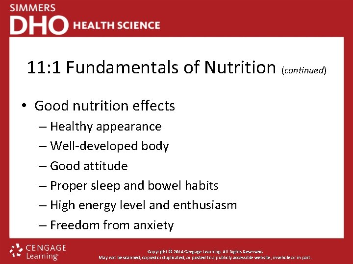 11: 1 Fundamentals of Nutrition (continued) • Good nutrition effects – Healthy appearance –