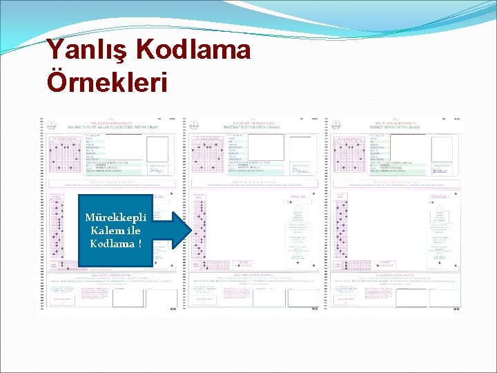 Yanlış Kodlama Örnekleri Mürekkepli Kalem ile Kodlama ! 