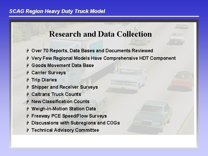 SCAG Region Heavy Duty Truck Model Research and Data Collection H Over 70 Reports,