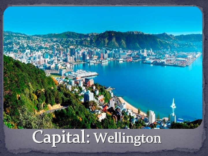 Capital: Wellington 