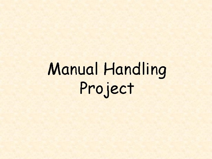 Manual Handling Project 