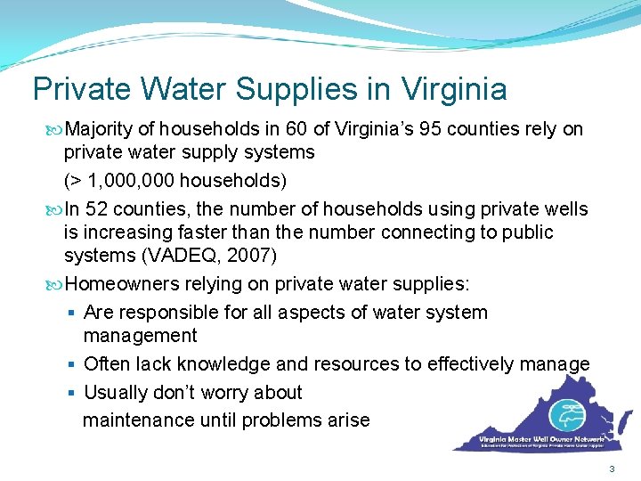 Private Water Supplies in Virginia Majority of households in 60 of Virginia’s 95 counties