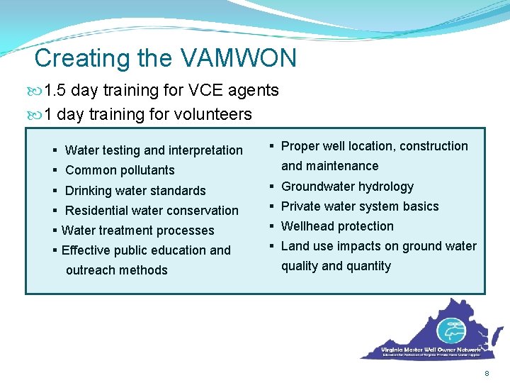 Creating the VAMWON 1. 5 day training for VCE agents 1 day training for