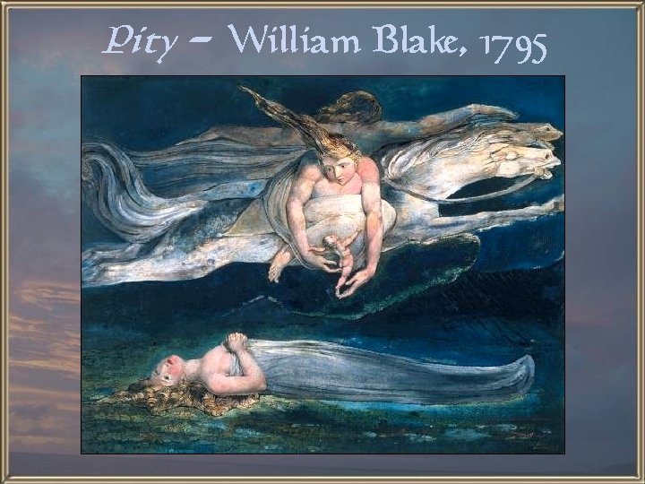 Pity - William Blake, 1795 