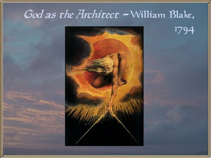 God as the Architect - William Blake, 1794 