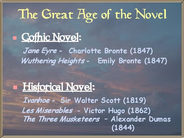 The Great Age of the Novel e Gothic Novel: Jane Eyre - Charlotte Bronte