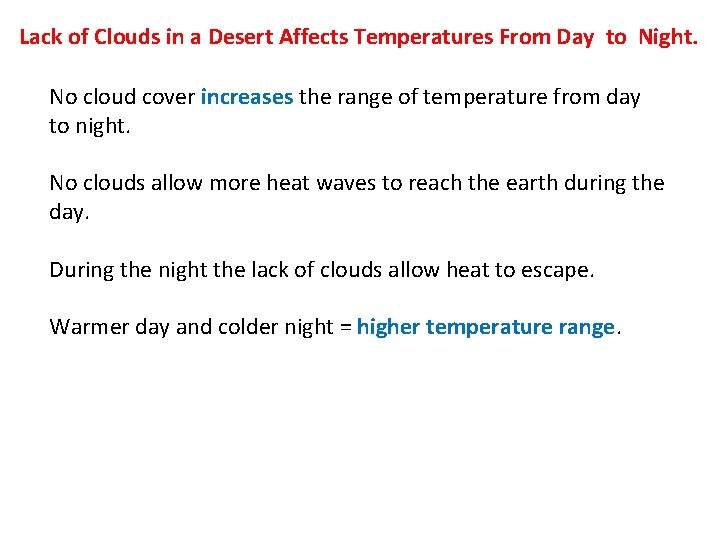 Lack of Clouds in a Desert Affects Temperatures From Day to Night. No cloud