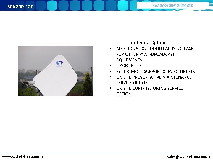 SFA 200 -120 The right way to the sky • • • www. svstelekom.