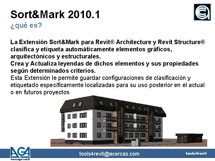 Sort&Mark 2010. 1 ¿qué es? La Extensión Sort&Mark para Revit® Architecture y Revit Structure®